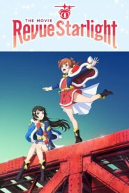 Watch Revue Starlight: The Movie Online For Free