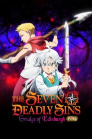 Watch The Seven Deadly Sins: Grudge of Edinburgh Part 2 Movie