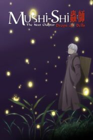 Watch Mushi-Shi: The Next Chapter - Drops of Bells Online For Free